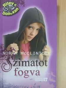 Norah McClintock - Szimatot fogva [antikvár]