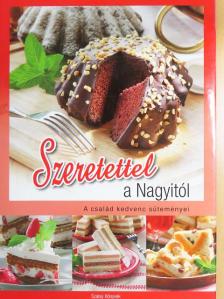 Balogh Lászlóné - Szeretettel a Nagyitól [antikvár]