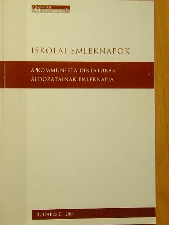 Gyurkovics Miklós - A kommunista diktatúrák áldozatainak emléknapja [antikvár]