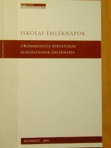Gyurkovics Miklós - A kommunista diktatúrák áldozatainak emléknapja [antikvár]