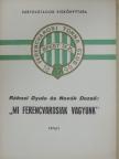 Novák Dezső - "Mi ferencvárosiak vagyunk" [antikvár]