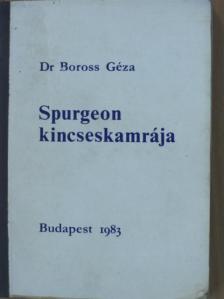 Dr. Boross Géza - Spurgeon kincseskamrája [antikvár]