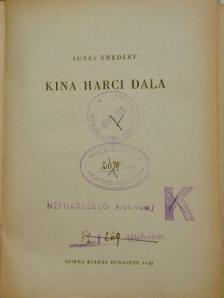 Agnes Smedley - Kína harci dala [antikvár]
