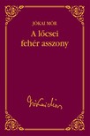 JÓKAI MÓR - A lőcsei fehér asszony [eKönyv: epub, mobi]
