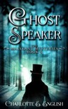 English Charlotte E. - Ghostspeaker [eKönyv: epub, mobi]