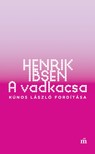 Henrik, Ibsen - A Vadkacsa [eKönyv: epub, mobi]