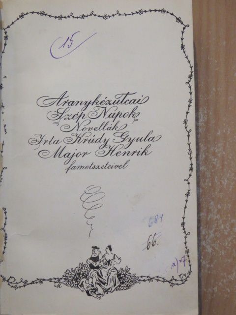 Krúdy Gyula - Aranykézutcai Szép Napok [antikvár]