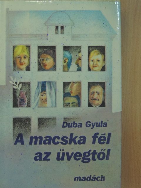 Duba Gyula - A macska fél az üvegtől [antikvár]