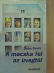 Duba Gyula - A macska fél az üvegtől [antikvár]