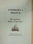 Ismerkedés a Bibliával III. negyedév július-szeptember [antikvár]