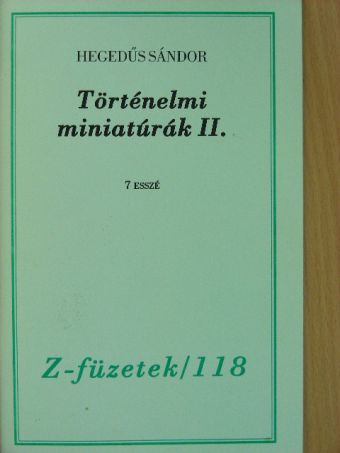 Hegedűs Sándor - Történelmi miniatúrák II. [antikvár]