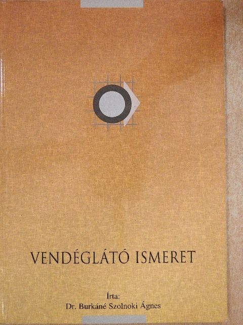 Dr. Burkáné Szolnoki Ágnes - Vendéglátó ismeret [antikvár]