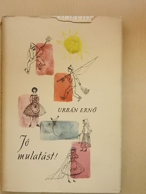 Urbán Ernő - Jó mulatást! [antikvár]