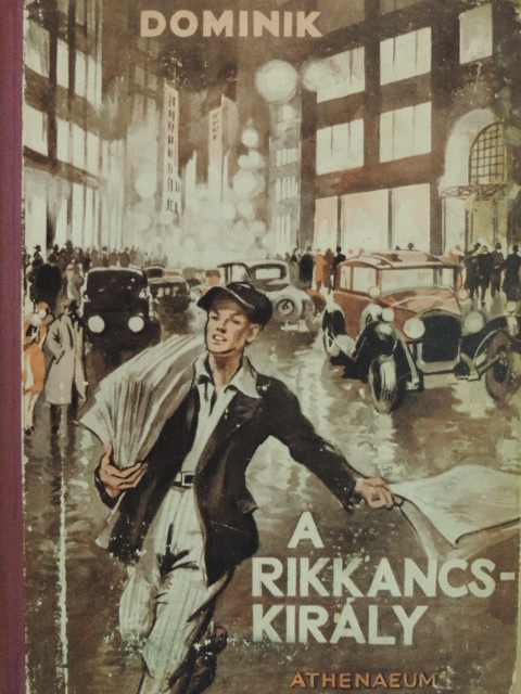 Hans Dominik - A rikkancskirály [antikvár]