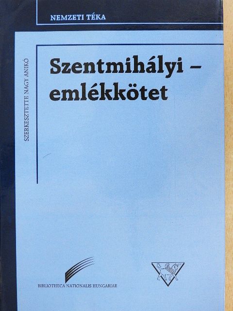 Bényei Miklós - Szentmihályi-emlékkötet [antikvár]