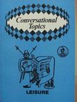 Vasvárné dr. Császti Gabriella - Conversational Topics - Leisure [antikvár]
