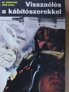 Dr. Somogyvári János - Visszaélés a kábítószerekkel [antikvár]
