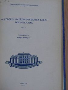 A szegedi intézményekhez járó folyóiratok 1955 [antikvár]