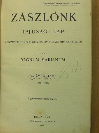 Agárdy László - Zászlónk 1907. szeptember-1908. június/1911. május [antikvár]