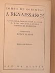 Comte de Gobineau - A renaissance [antikvár]