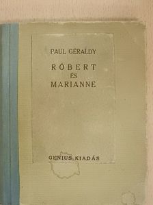 Paul Géraldy - Róbert és Marianne [antikvár]