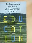 Ingrid Eide - Reflections on the future development of education [antikvár]