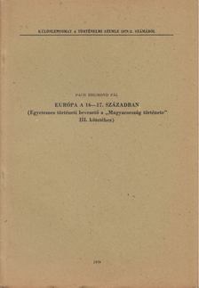 PACH ZSIGMOND PÁL - Európa a 16-17. században [antikvár]