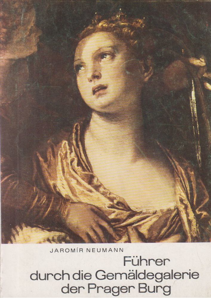 Jaromír Neumann - Führer durch die Gemäldegalerie der Prager Burg [antikvár]