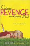 Cook, Eileen - Getting Revenge on Lauren Wood [antikvár]
