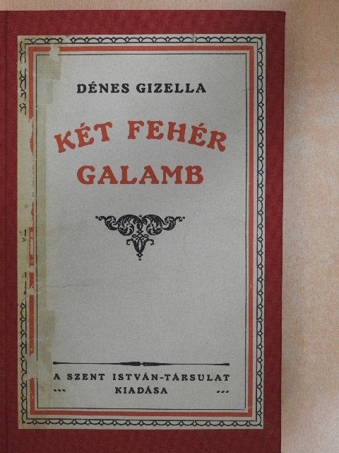 Két fehér galamb [antikvár]