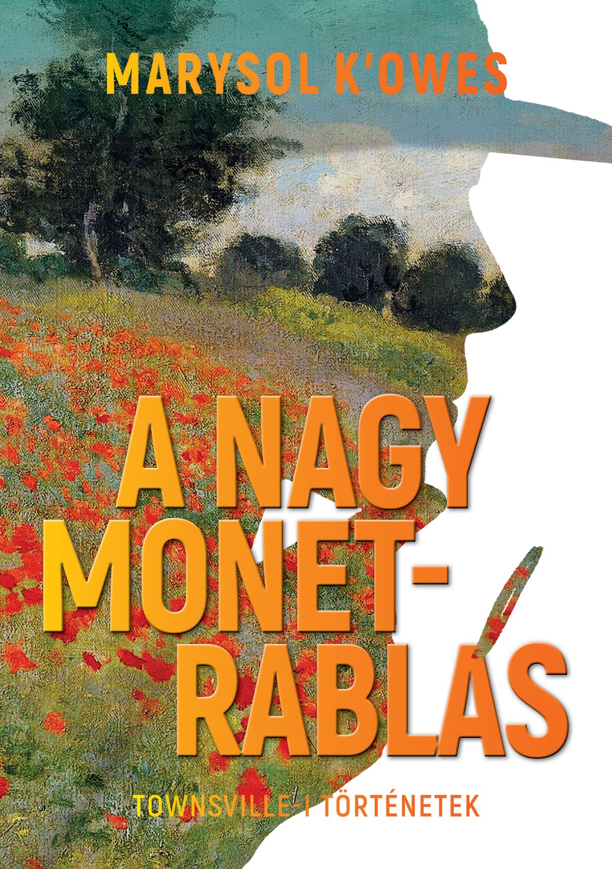Marysol K'Owews - A nagy Monet-rablás