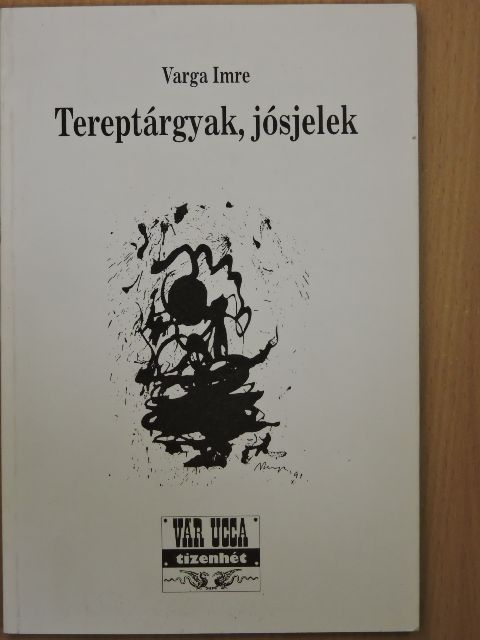 Varga Imre - Tereptárgyak, jósjelek [antikvár]