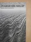 Apáti Miklós - "A működés több, mint a lét" (dedikált példány) [antikvár]