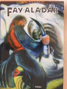 Dr. Kádár Zoltán - Fáy Aladár élete és művészete (dedikált példány) [antikvár]