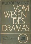 Münz, Rudolf - Vom Wesen des Dramas [antikvár]