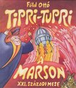 Föld Ottó - Tipri-Tupri a Marson [antikvár]