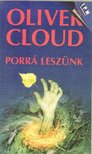Cloud, Oliver - Porrá leszünk [antikvár]