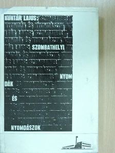 Kuntár Lajos - Szombathelyi nyomdák és nyomdászok [antikvár]