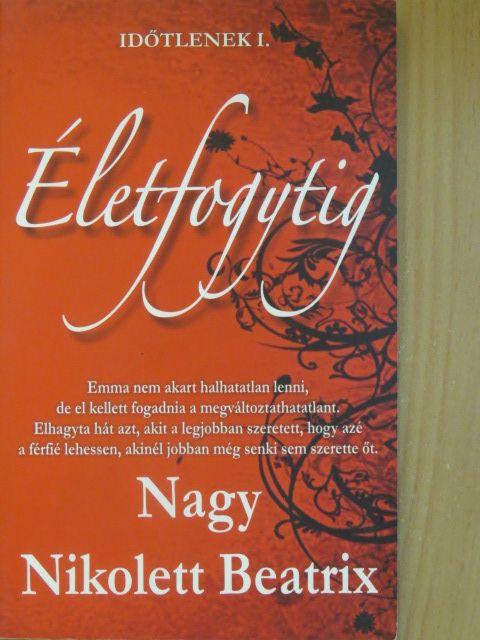 Nagy Nikolett Beatrix - Életfogytig [antikvár]