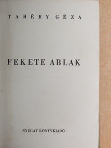 Tabéry Géza - Fekete ablak [antikvár]