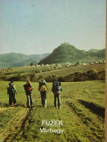 Dr. Bartus Elemér - Füzér - Várhegy [antikvár]