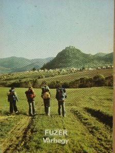 Dr. Bartus Elemér - Füzér - Várhegy [antikvár]