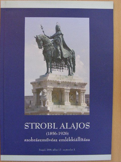 Strobl Alajos szobrászművész emlékkiállítása [antikvár]