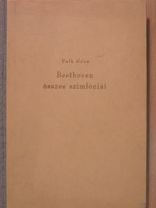 Falk Géza - Beethoven összes szimfóniái [antikvár]