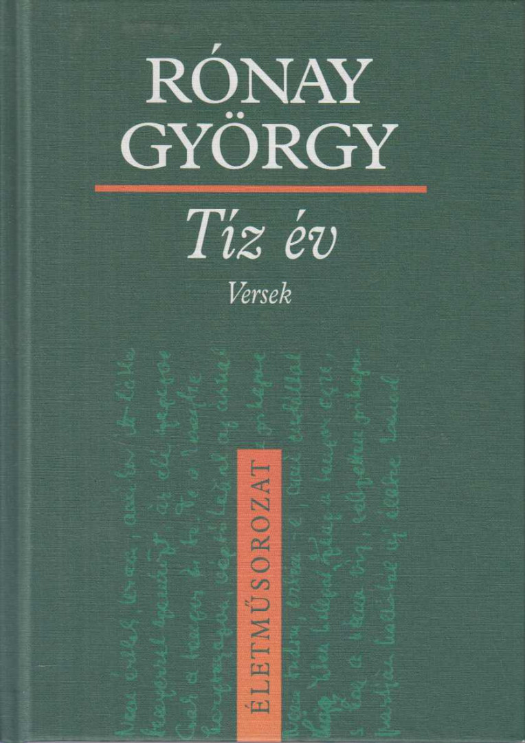 RÓNAY GYÖRGY - Tíz ​év [antikvár]