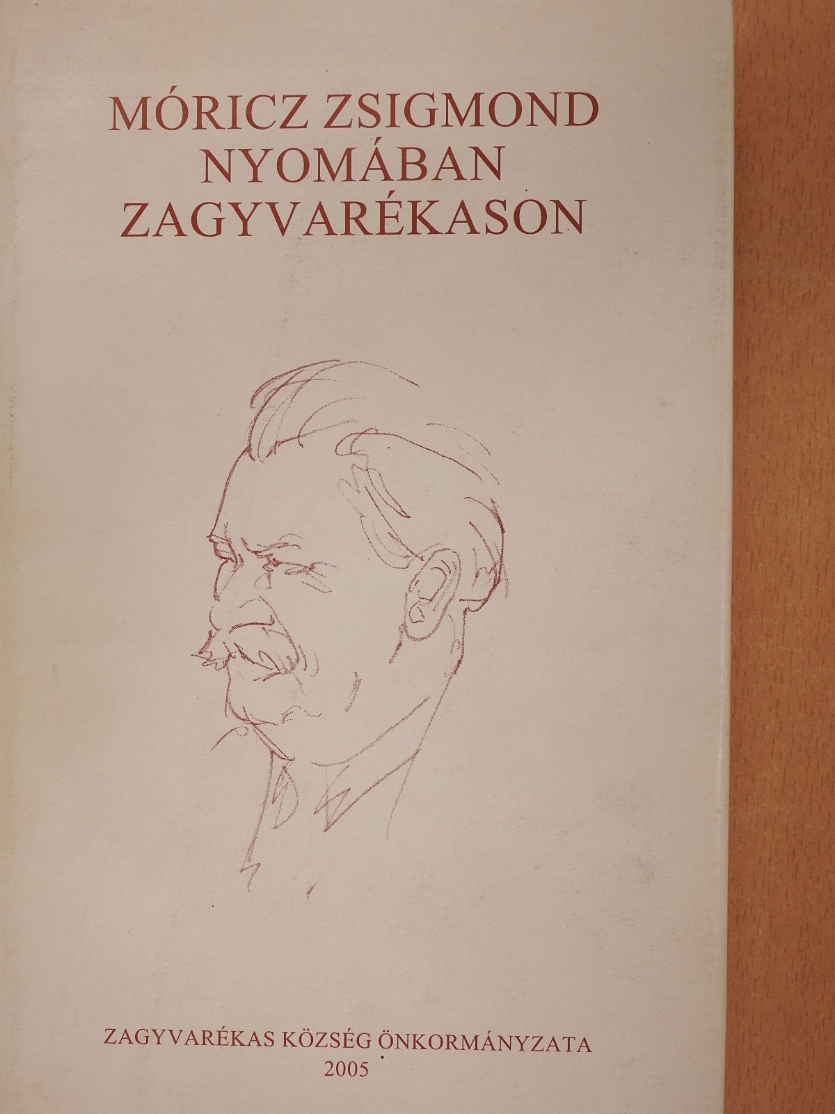 Czine Mihály - Móricz Zsigmond nyomában Zagyvarékason (kétszeresen dedikált példány) [antikvár]