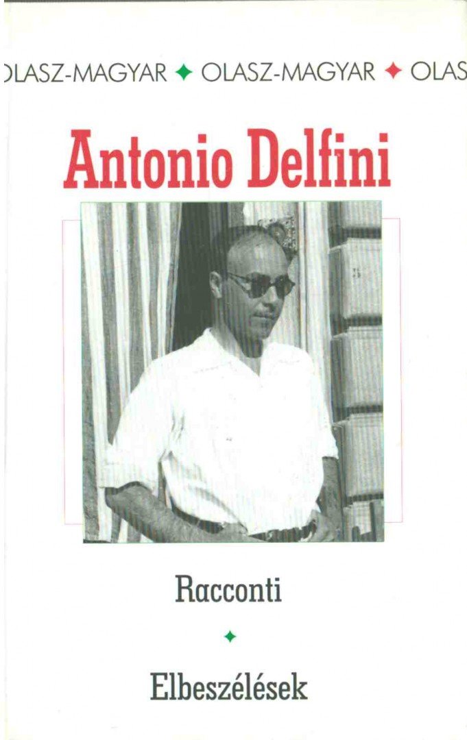 Antonio Delfini - Racconti / Elbeszélések [antikvár]