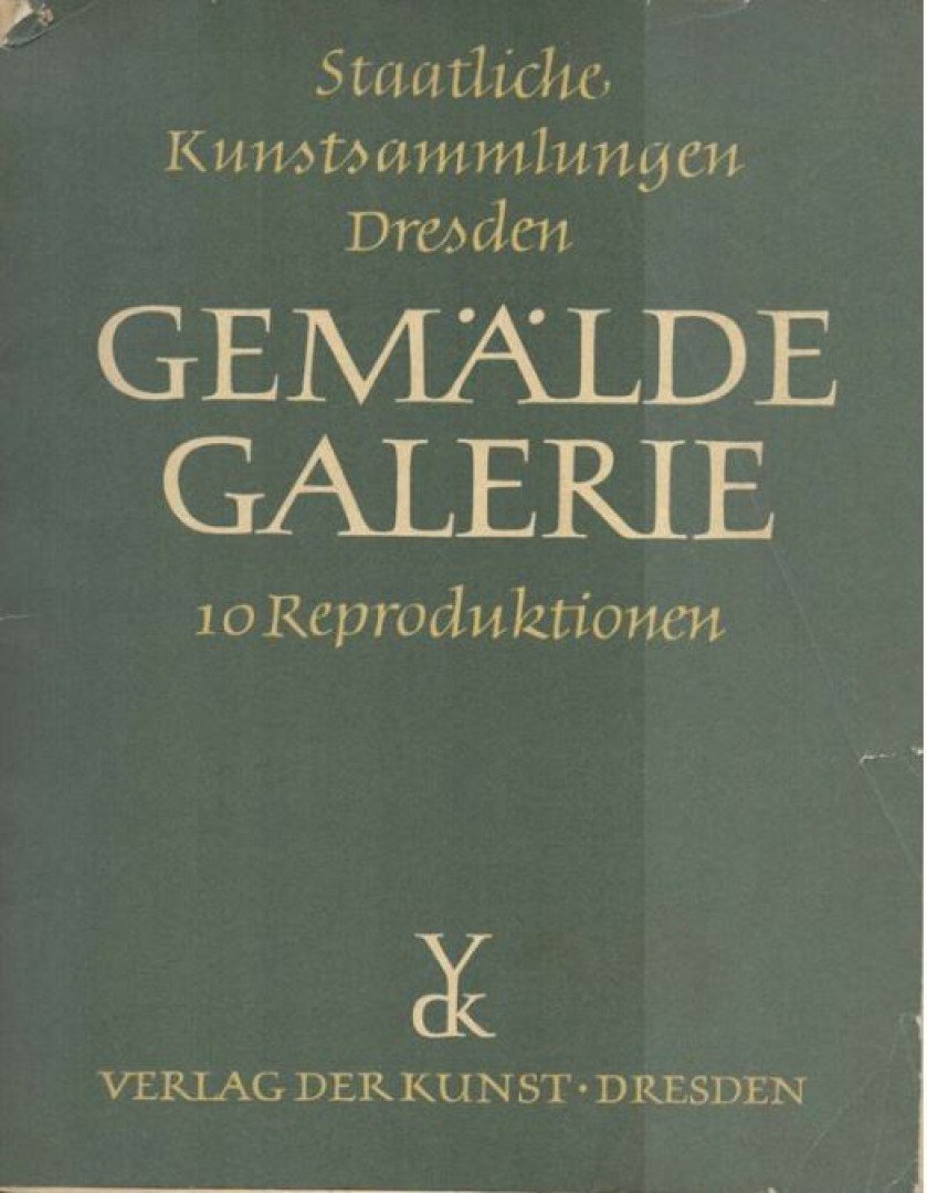 GERTRUD RUDLOFF-HILLE - Staatliche Kunstsammlungen Dresden Gemälde Galerie [antikvár]