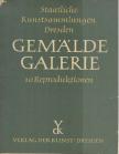 GERTRUD RUDLOFF-HILLE - Staatliche Kunstsammlungen Dresden Gemälde Galerie [antikvár]