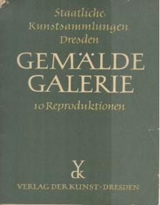 GERTRUD RUDLOFF-HILLE - Staatliche Kunstsammlungen Dresden Gemälde Galerie [antikvár]